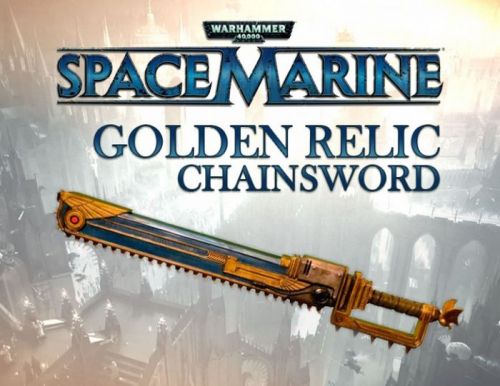 Право на использование (электронный ключ) SEGA Warhammer 40,000 : Space Marine - Golden Relic Chainsword DLC