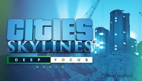 Право на использование (электронный ключ) Paradox Interactive Cities: Skylines - Deep Focus Radio