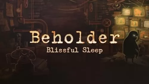020 games Beholder - Blissful Sleep